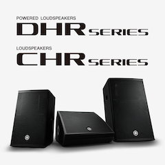 w88win优德发布全新DHR系列有源音箱和CHR系列无源音箱，针对各种应用场景进行优化